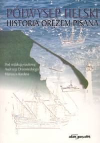 Polwysep Helski Historia orezem pisana Torun 2009